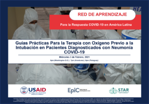 Webinar Guías Prácticas Para la Terapia con Oxígeno Previo a la Intubación en Pacientes Diagnosticados con Neumonía COVID-19